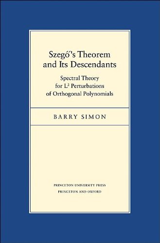 Szegő's Theorem and Its Descendants: Spectral Theory for L2 Perturbations of Orthogonal Polynomials (Porter Lectures)