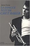 La longue nuit de Chet Baker