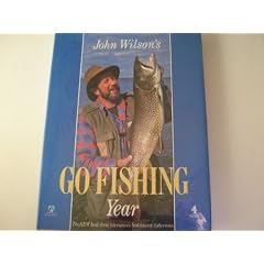John Wilson's 'Go Fishing' Year (A Channel Four book)