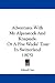 Adventures With My Alpenstock And Knapsack: Or A Five Weeks' Tour In Switzerland (1875) at Amazon Books: 41UvLlEhuTL._SL75_