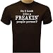 Do I Look Like a Freakin' People Person T-shirt, Funny T-shirt