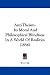 Anti-Theism: Its Moral And Philosophical Blindness In A World Of Realities (1856)