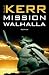 Mission Walhalla