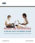 Home Networking: A Visual Do-It-Yourself Guide (Networking Technology)