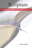 Scripture (Engaging Theology-Catholic Perspectives series)