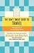 Search : Don't Sweat Guide to Travel, The: Hitting the Road Without Excess Worry (Don't Sweat Guides)