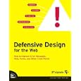 Defensive Design for the Web: How to improve error messages, help, forms, and other crisis points (VOICES)