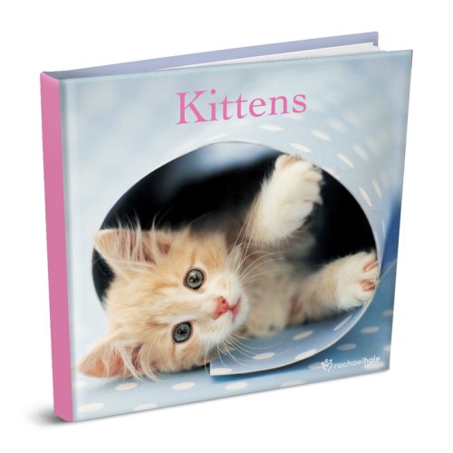 KITTENS: 1 (RACHAEL HALE GIFTBOOKS RG182)