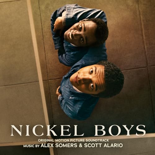 Nickel Boys (Original Motion Picture Soundtrack) Alex Somers Scott Alario