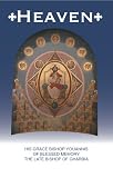 Heaven: An Orthodox Christian Perspective Heaven: An Orthodox Christian Perspective