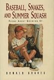 Baseball Snakes & Summer Squash[BASEBALL SNAKES & SUMMER S][Paperback]
