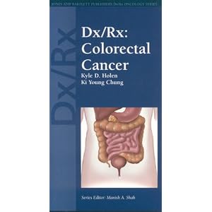 Click here to buy Dx Rx: Colorectal Cancer (Jones and Bartlett DX RX Oncology) by Kyle Holen.