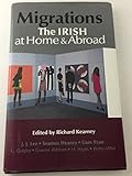Migrations : the Irish at home & abroad