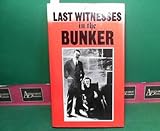 Last witnesses in the bunker