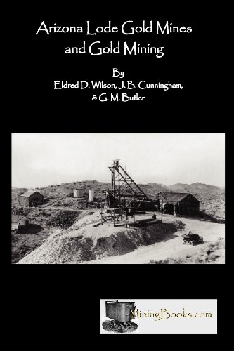 Arizona Lode Gold Mines and Gold Mining