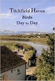 Titchfield Haven birds day by day