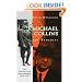 Michael Collins and the Troubles: The Struggle for Irish Freedom 1912-1922