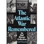 Atlantic War Remembered: An Oral History Collection