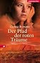 Der Pfad der roten Tr�ume