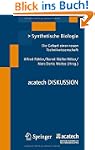 Synthetische Biologie: Die Geburt ein...