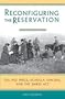 Reconfiguring the Reservation: The Nez Perces, Jicarilla Apaches, and the Dawes Act