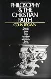 Philosophy and the Christian Faith: A Historical Sketch from the Middle Ages to the Present Day