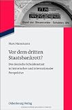 Produkt-Bild: Vor dem dritten Staatsbankrott?: Der deutsche Schuldenstaat in historischer und internationaler Perspektive