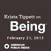 Krista Tippett on Being, Translating the Dalai Lama with Thupten Jinpa, February 21, 2013 | [Krista Tippett]