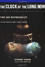 The Clock of the Long Now: Time and Responsibility