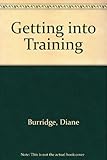 Getting into training