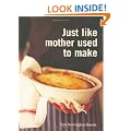 Just Like Mother Used to Make