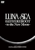 LUNA SEA 20th ANNIVERSARY WORLD TOUR REBOOT -to the New Moon- TOKYO DOME [DVD]