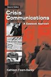  : Crisis Communications: A Casebook Approach (Lea's Communication Series)