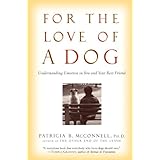 for the love of a dog understanding emotion in you and your best friend