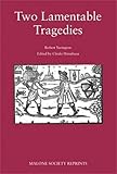 Two lamentable tragedies