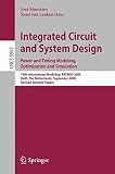 Integrated circuit and system design : power and timing modeling, optimization and simulation : 19th international workshop, PATMOS 2009, Delft, The Netherlands, September 9-11, 2009 : revised selecte