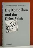 Die Katholiken und das Dritte Reich