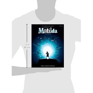 Matilda the Musical - Piano/Vocal Selections (Pvg)