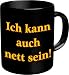 Shirt Zauber Fun Tasse - Ich kann auch nett sein!