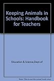 Keeping animals in schools : a handbook for teachers