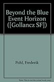 Beyond the blue event horizon