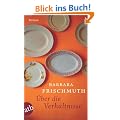 �ber die Verh�ltnisse: Roman