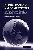 Globalization and competition : why some emergent countries succeed while others fall behind