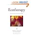 Ecotherapy: Healing with Nature in Mind