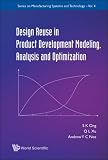 Design Reuse in Product Development Modeling, Analysis and Optimization (Series on Manufacturing Systems and Technology)