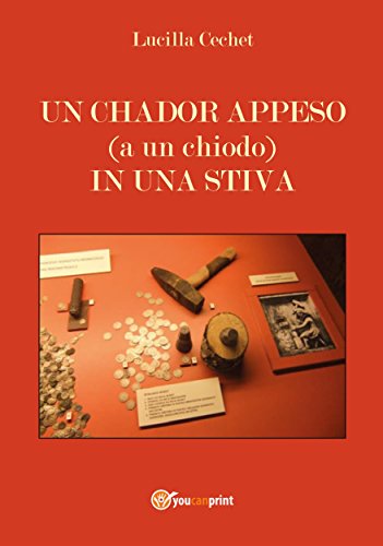 Un chador appeso (a un chiodo) in una stiva (Italian Edition)