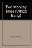 Two monkey tales