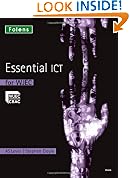 Essential ICT A Level: Essential ICT for WJEC AS Level (Studentbook) (Essential ICT)