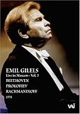  : Emil Gilels Live in Moscow, Vol 3