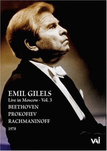Emil Gilels: Live in Moscow, Vol. 3 - Beethoven/Prokofiev